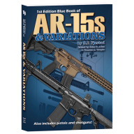 BLUE BOOK OF AR-15'S & VARIATIONS 1st ED 2019